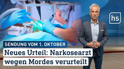 hessenschau: Neues Urteil: Narkosearzt wegen Mordes verurteilt hessenschau vom 01.10.2026