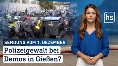 hessenschau: Polizeigewalt bei Demos in Gießen hessenschau vom 01.12.2025