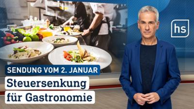 hessenschau: Steuersenkung für Gastronomie | hessenschau vom 02.01.2026