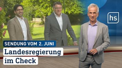 hessenschau: Landesregierung im Check hessenschau vom 02.06.2026