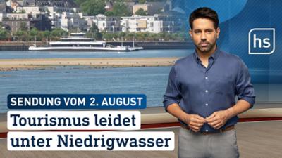 hessenschau: Tourismus leidet unter Niedrigwasser hessenschau vom 02.08.2026