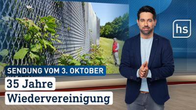 hessenschau: 35 Jahre Wiedervereinigung hessenschau vom 03.10.2025 hessenschau: 35 Jahre Wiedervereinigung hessenschau vom 03.10.2025