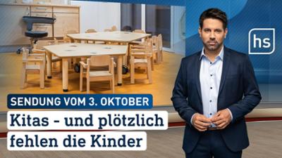 hessenschau: Kitas — und plötzlich fehlen die Kinder hessenschau vom 03.10.2026