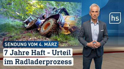 hessenschau: 7 Jahre Haft — Urteil im Radladerprozess hessenschau vom 04.03.2026