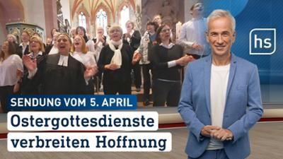 hessenschau: Ostergottesdienste verbreiten Hoffnung hessenschau vom 05.04.2026