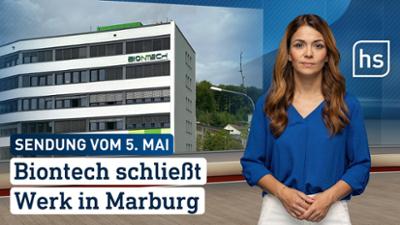 hessenschau: Biontech schließt Werk in Marburg hessenschau vom 05.05.2026