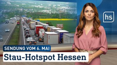 hessenschau: Stau-Hotspot Hessen hessenschau vom 06.05.2026