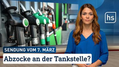 hessenschau: Abzocke an der Tankstelle? hessenschau vom 07.03.2026