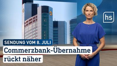 hessenschau: Commerzbank-Übernahme rückt näher hessenschau vom 08.07.2026