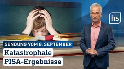 hessenschau: Katastrophale PISA-Ergebnisse hessenschau vom 08.09.2026