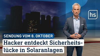 hessenschau: Hacker entdeckt Sicherheitslücke in Solaranlagen hessenschau vom 07.10.2026
