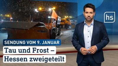 hessenschau: Tau und Frost – Hessen zweigeteilt hessenschau vom 09.01.2026