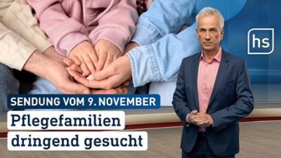 hessenschau: Pflegefamilien dringend gesucht hessenschau vom 09.11.2025