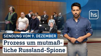hessenschau: Prozess um mutmaßliche Russland-Spione hessenschau vom 09.12.2025