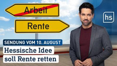 hessenschau: Hessische Idee soll Rente retten hessenschau vom 10.08.2025 hessenschau: Hessische Idee soll Rente retten hessenschau vom 10.08.2025