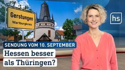 hessenschau: Hessen besser als Thüringen? hessenschau vom 10.09.2026