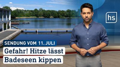 hessenschau: Gefahr! Hitze lässt Badesee kippen hessenschau vom 11.07.2026
