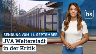 hessenschau: JVA Weiterstadt in der Kritik hessenschau vom 11.09.2025