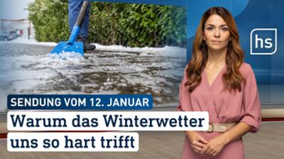 hessenschau: Warum das Winterwetter uns so hart triff hessenschau vom 12.01.2026
