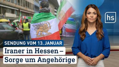 hessenschau: Iraner in Hessen – Sorge um Angehörige hessenschau vom 13.01.2026