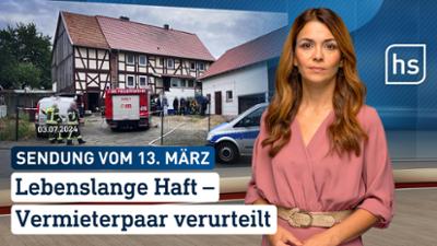 hessenschau: Lebenslange Haft – Vermieterpaar verurteilt hessenschau vom 13.03.2026