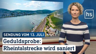 hessenschau: Geduldsprobe: Rheintalstecke wird saniert hessenschau vom 13.07.2026