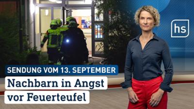 hessenschau: Nachbarn in Angst vor Feuerteufel hessenschau vom 13.09.2025