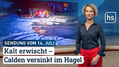 hessenschau: Kalt erwischt — Calden versinkt im Hagel hessenschau vom 14.07.2026