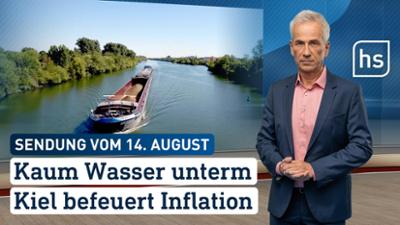 hessenschau: Kaum Wasser unterm Kiel befeuert Inflation hessenschau vom 14.08.2026