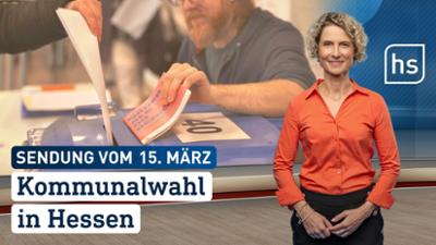 hessenschau: Kommunalwahl in Hessen hessenschau vom 15.03.2026