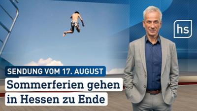 hessenschau: Sommerferien gehen in Hessen zu Ende hessenschau vom 17.08.2025