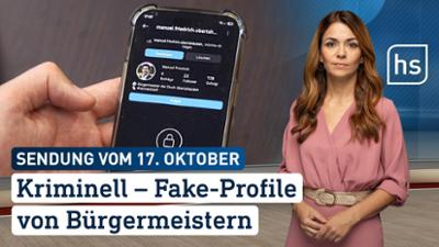 hessenschau: Kriminell— Fake-profile von Bürgermeistern hessenschau vom 17.10.2025