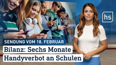 hessenschau: Bilanz: Sechs Monate Handyverbot an Schulen hessenschau vom 18.02.2026