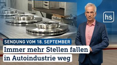 hessenschau: Immer mehr Stellen fallen in Autoindustrie weg hessenschau vom 18.09.2025