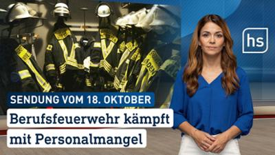 hessenschau: Berufsfeuerwehr kämpft mit Personalmangel hessenschau vom 18.10.2025