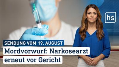 hessenschau: Mordvorwurf: Narkosearzt erneut vor Gericht hessenschau vom 19.08.2026