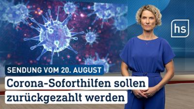 hessenschau: Corona-Soforthilfen sollen zurückgezahlt werden hessenschau vom 20.08.2025