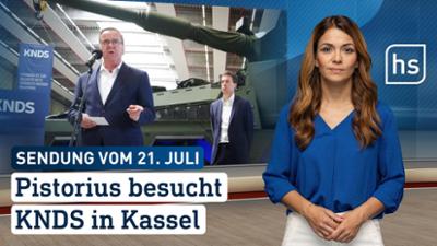 hessenschau: Pistorius besucht KNDS in Kassel hessenschau vom 21.07.2026