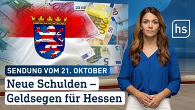 hessenschau: Neue Schulden – Geldsegen für Hessen hessenschau vom 21.10.2025