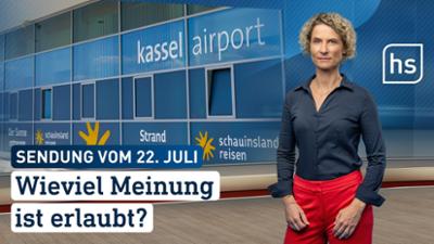 hessenschau: Wieviel Meinung ist erlaubt? hessenschau vom 22.07.2025