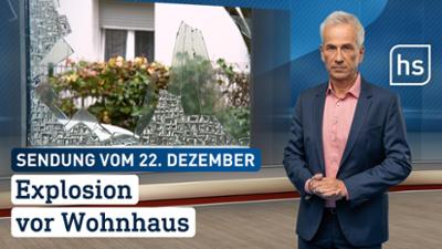 hessenschau: Explosion vor Wohnhaus hessenschau vom 22.12.2025