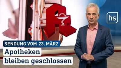 hessenschau: Apotheken bleiben geschlossen hessenschau vom 23.03.2026