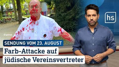 hessenschau: Farb-Attacke auf jüdische Vereinsvertreter hessenschau vom 23.08.2025 hessenschau: Farb-Attacke auf jüdische Vereinsvertreter hessenschau vom 23.08.2025
