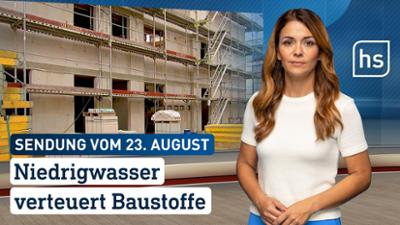 hessenschau: Niedrigwasser verteuert Baustoffe hessenschau vom 23.08.2026