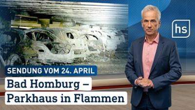 hessenschau: Bad Homburg – Parkhaus in Flammen hessenschau vom 24.04.2026