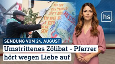 hessenschau: Umstrittenes Zölibat — Pfarrer hört wegen Liebe auf hessenschau vom 24.08.2026
