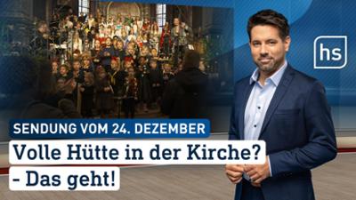 hessenschau: Volle Hütte in der Kirche? - Das geht! hessenschau vom 24.12.2025