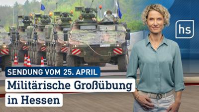 hessenschau: Militärische Großübung in Hessen hessenschau vom 25.04.2026