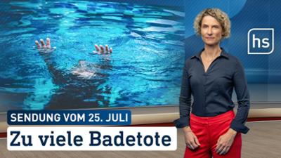 hessenschau: Zu viele Badetote hessenschau vom 25.07.2025