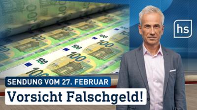 hessenschau: Vorsicht Falschgeld! hessenschau vom 27.02.2026